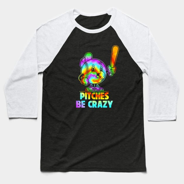 Pitches Be Crazy Pitcher Tie Dye Softball Baseball Design Baseball T-Shirt by SWIFTYSPADE